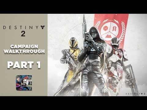 DESTINY 2 - Campaign Walkthrough / Let's Play - PS4 PRO - Part 1 "A New Destiny" | CenterStrain01