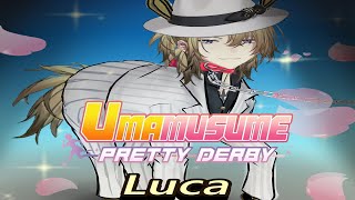 【Umamusume Pretty Derby】i love horse【NIJISANJI EN | Luca Kaneshiro】