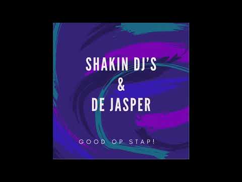 Shakin Dj's & De Jasper - Good Op Stap! (2022)