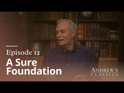 A Sure Foundation - Andrew's Classics: Season 4 Episode 12