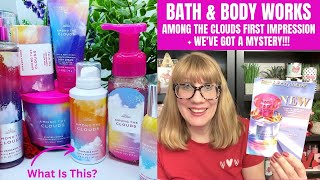 Bath &amp; Body Works AMONG THE CLOUDS First Impression + We&#39;ve Got A Mystery!!!