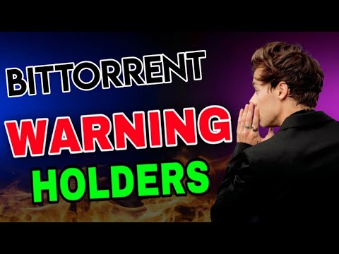 BitTorrent Warning! Holders || BTT  Price Prediction December 2021