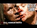 Horror Film AFTER DARK FULL MOVIE Survival Thriller