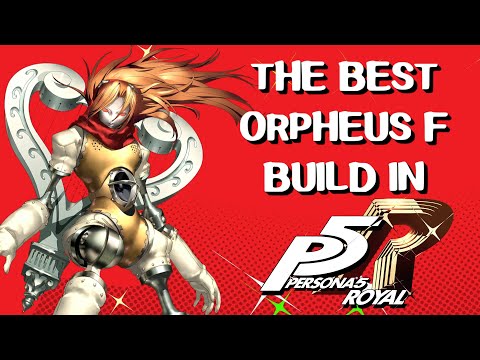 The Best Support Persona in Persona 5 Royal: Orpheus F Build