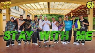 STAY WITH ME | ZIGGY | SOUTHVIBES
