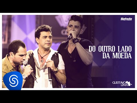 Gusttavo Lima - Do Outro Lado da Moeda part. Zezé Di Camargo e Luciano (Buteco do Gusttavo Lima)