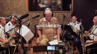 &quot;Along Came Betty&quot; - Sammy Nestico: The Soldier Sessions