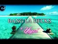 Bang La Decks Utopia 