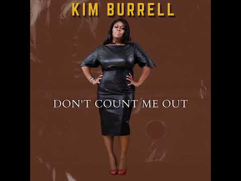 Kim Burrell - Don't Count Me Out