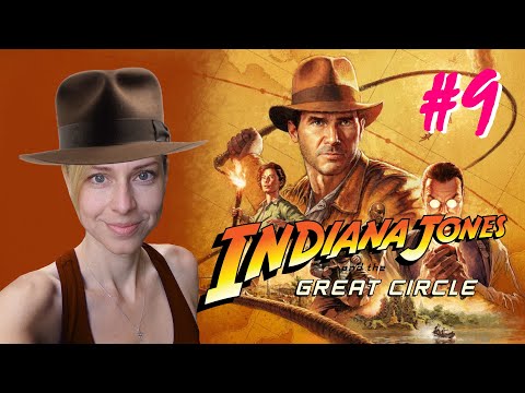 🤠 Indiana Jones and the Great Circle 🤠 - Part 9