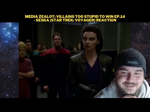 Media Zealot: Villains Too Stupid To Win Ep.14 - Seska (Star Trek: Voyager) Reaction