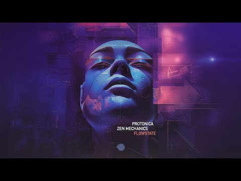 Protonica × Zen Mechanics • Flowstate