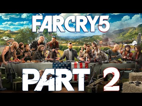 FAR CRY 5 Walkthrough Gameplay Part 2 - JOHN SEED [4K] GeForce RTX 3060 4k