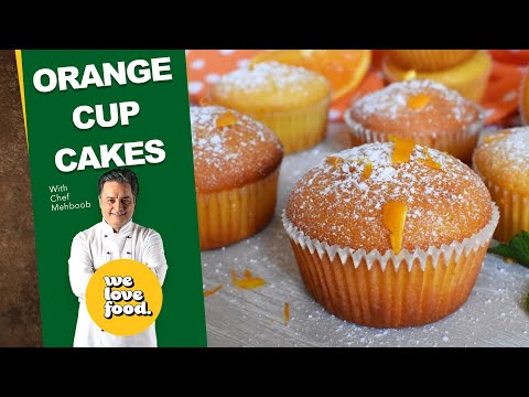 Orange Cup Cakes |  Barley Soup | Chef Mehboob | We Love Food