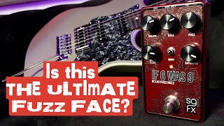 Video thumbnail for THE ULTIMATE FUZZ FACE? Solid Gold FX IF 6 WAS 9 MK II by Pete Thorn