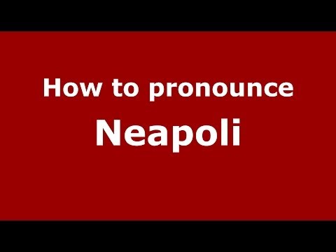 How to Pronounce Neapoli - PronounceNames.com