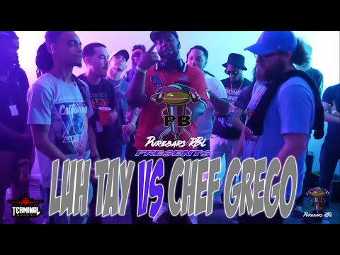 Purebars RBL Presents - Luh Tay vs Chef Grego