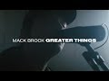 Greater Things