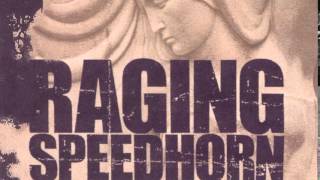RAGING SPEEDHORN - THE HATE SONG