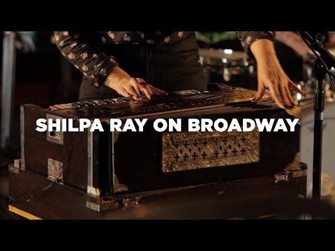 Shilpa Ray - "Shilpa Ray on Broadway"