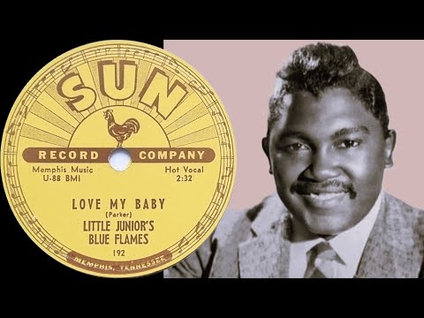 Little Junior's Blue Flames | Love My Baby | Sun 78 rpm | 1953 USA