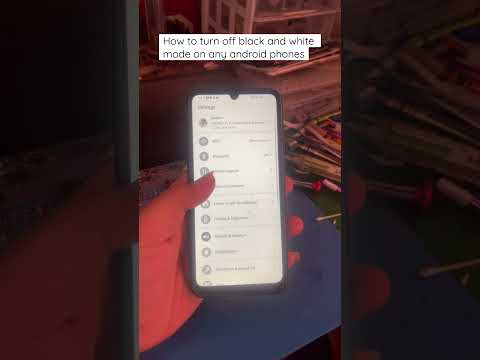 How to turn of black and white mode on any android phones