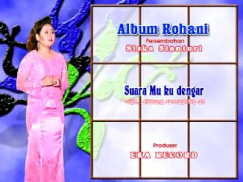 Suara Mu ku dengar. Siska Sianturi