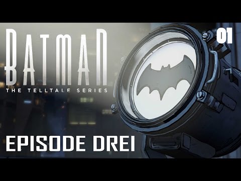 Batman The Telltale Series Episode 3 Walkthrough No Commentary German #01