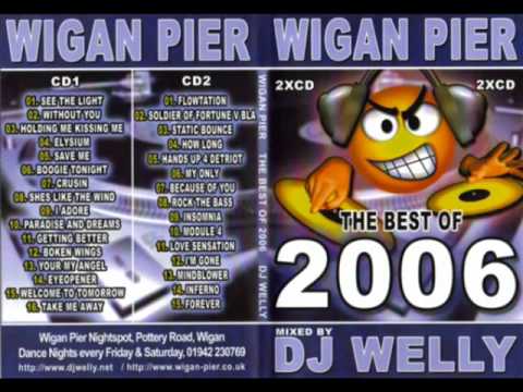 Wigan Pier The Best of 2006 disk 1