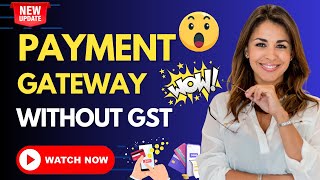 How to Get Payment Gateway without GST in 2024 🔥 Sell Online without GST | Gateway Without GST  🔥