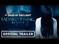 Dead by Daylight: Sadako Rising - Official Reveal Trailer