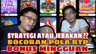 BOCORAN RTP DAN BONUS MINGGUAN SLOT ONLINE ITU STRATEGI BANDAR ATAU PLAYER !!