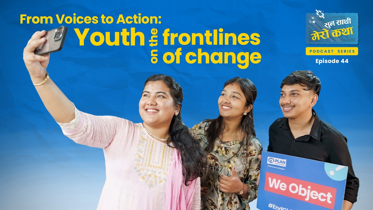 Ep : 45 | 𝗦𝘂𝗻𝗮 𝗦𝗮𝗮𝘁𝗵𝗶 𝗠𝗲𝗿𝗼 𝗞𝗮𝘁𝗵𝗮 : From Voices to Action: Youth on the frontlines of change
