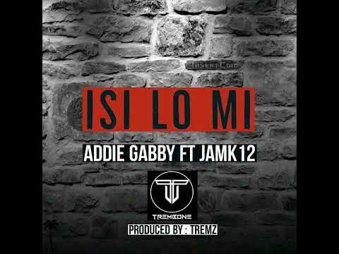 Isi lo mi - Addie Gabby ft. JAMK12
