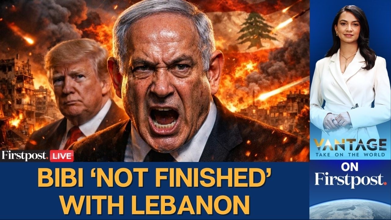 LIVE: Israel is Not Happy With Trump's Lebanon Ceasefire | Vantage on Firstpost | 4K