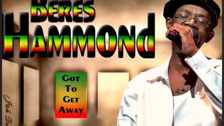 Beres Hammond - Got To Get Away