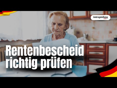 Den RENTENBESCHEID PRÜFEN: So vermeiden Sie FEHLER und PROFITIEREN von der RENTENERHÖHUNG
