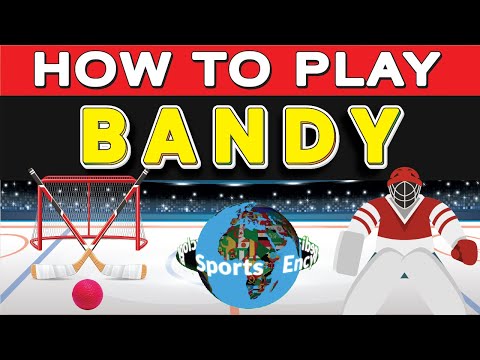 How to Play Bandy?