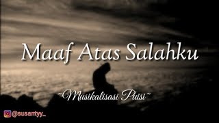Download lagu Maaf Atas Salahku || Musikalisasi Puisi mp3
