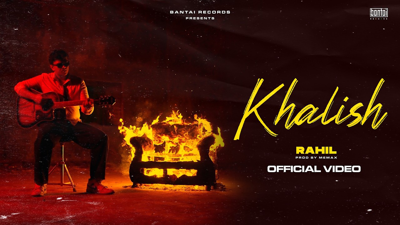 KHALISH (PROD. MEMAX) | | BANTAI RECORDS by RAHIL — Official Music Video