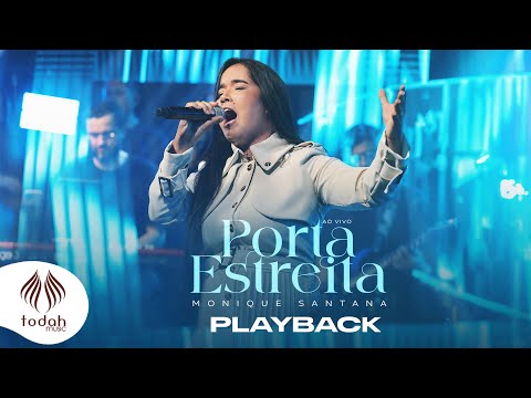 Monique Santana | Porta Estreita [Playback Com Letra]