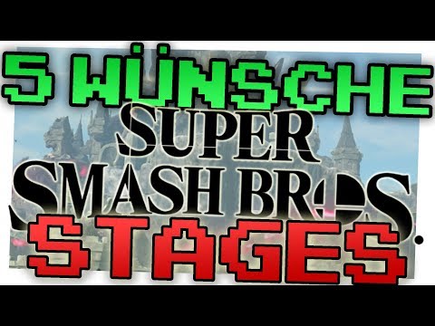 5 STAGES, die ich mir für SMASH BROS. 5 wünsche!