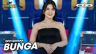 Download lagu BUNGA - DEVI SAVANA - SIMPATIK MUSIC mp3