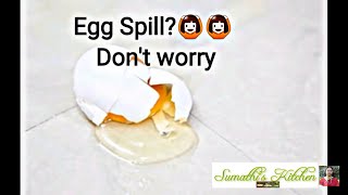 Cleaning egg spill |How to clean egg spill on floor | கிழே விழுந்த முட்டையை சுத்தம் செய்வது எப்படி??