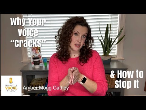 Why Your Voice "Cracks" and How to Stop It
