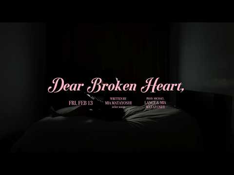Dear Broken Heart - Mia Matayoshi