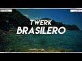 TWERK BRASILERO REMIX 2018 TOMI DJ