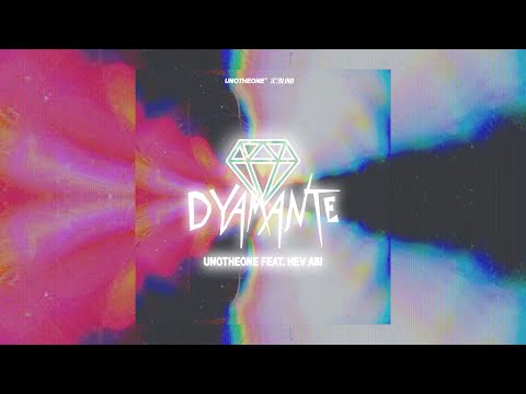 Dyamante - Unotheone feat. Hev Abi