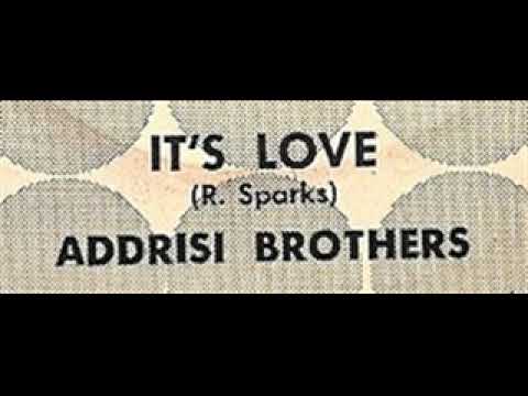 Addrisi Brothers - It's Love