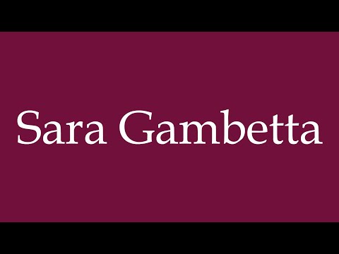 How to Pronounce ''Sara Gambetta'' Correctly in German